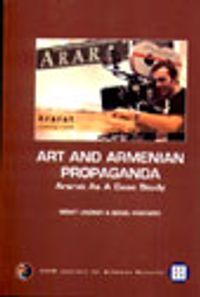 Art And Armenian Propaganda Ararat As A Case Study