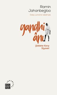 Gandhi Anı & Şiddete Karşı Siyaset