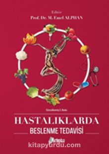 Hastalıklarda Beslenme Tedavisi - M. Emel Alphan