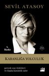Karanlığa Yolculuk & Ger&ccedil;ek Su&ccedil; &Ouml;yk&uuml;leri ve Başka Karanlık İşler