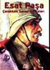 Esat Paşa &Ccedil;anakkale Savaşı Hatıraları
