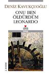 Onu Ben &Ouml;ld&uuml;rd&uuml;m Leonardo