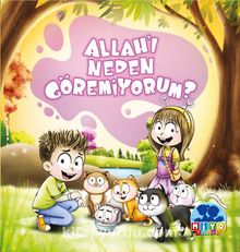 Allah’ı Neden Göremiyorum? - Tuba Ceyhan Karaduman
