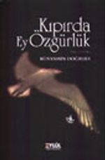 Kıpırda Ey Özgürlük