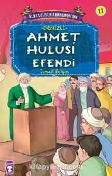 Ahmet Hulusi Efendi / Kurtuluşun Kahramanları -11