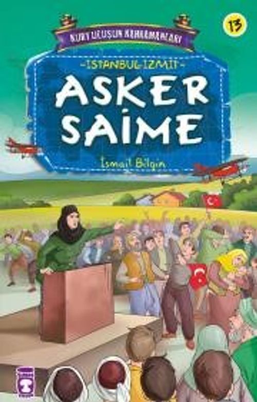 Asker Saime / Kurtuluşun Kahramanları -13