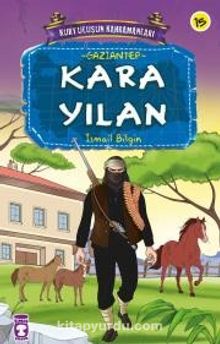 Kara Yılan / Kurtuluşun Kahramanları -15 - İsmail Bilgin