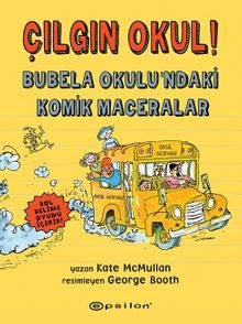 Çılgın Okul! & Bubela Okulu'ndaki Komik Maceralar