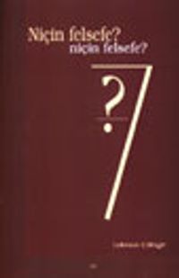 Niçin Felsefe? Niçin Felsefe?