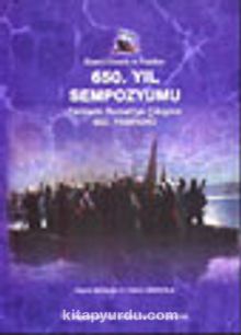 Rumeli Dernek ve Vakıfları 650. Yıl Sempozyumu Türklerin Rumeli'ye Çıkışının 650. Yıldönümü