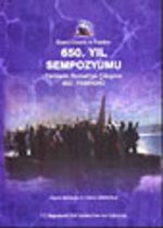 Rumeli Dernek ve Vakıfları 650. Yıl Sempozyumu Türklerin Rumeli'ye Çıkışının 650. Yıldönümü