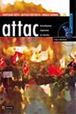 Attac / Küreselleşmeyi Eleştirenler Ne İstiyorlar?
