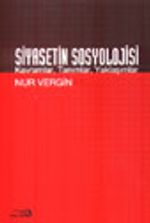 Siyasetin Sosyolojisi Kavramlar, Tanımlar, Yaklaşımlar