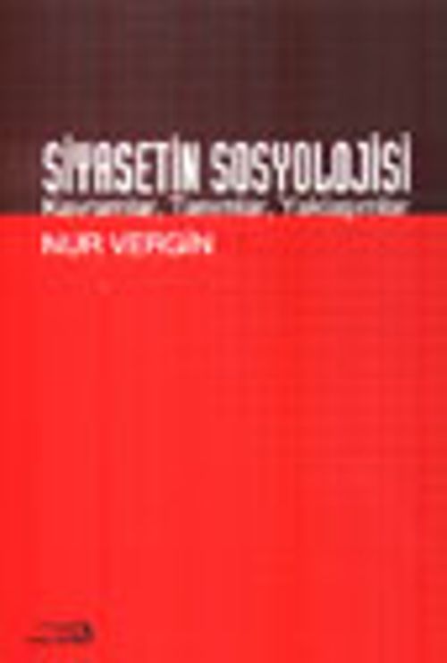 Siyasetin Sosyolojisi Kavramlar, Tanımlar, Yaklaşımlar