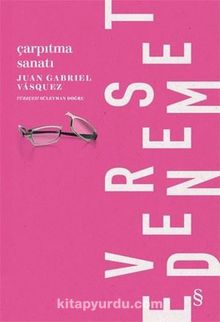 Çarpıtma Sanatı - Juan Gabriel Vasquez