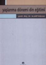 Yaşlanma Dönemi Din Eğitimi