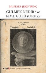 Gülmek Nedir? ve Kime Gülüyoruz? 