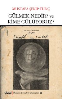 Gülmek Nedir? ve Kime Gülüyoruz? 