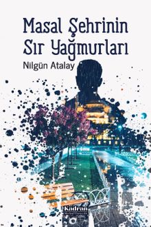 Masal Şehrinin Sır Yağmurları