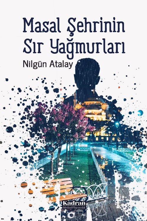 Masal Şehrinin Sır Yağmurları