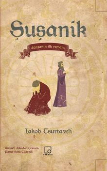 Şuşanik & Dünyanın İlk Romanı