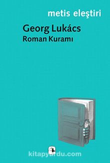 Roman Kuramı - Georg Lukacs