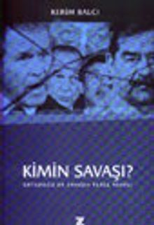 Kimin Savaşı? / Ortadoğu'da Savaşın Perde Arkası