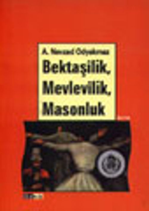 Bektaşilik, Mevlevilik, Masonluk