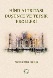 Hind Altkıtası Düşünce ve Tefsir Ekolleri