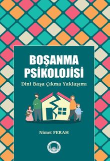 Boşanma Psikolojisi & Dini Başa Çıkma Yaklaşımı