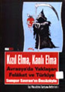 Kızıl Elma, Kanlı Elma Avrasya'da Yaklaşan Felaket ve Türkiye İşci Mücadelesi Tartışma Defterleri 1