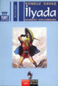 İlyada / Sonsuz Savaş