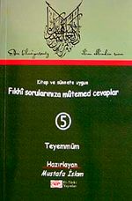 Fıkhi Sorularınıza Mütemed Cevaplar 5 Teyemmüm