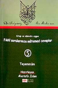 Fıkhi Sorularınıza Mütemed Cevaplar 5 Teyemmüm