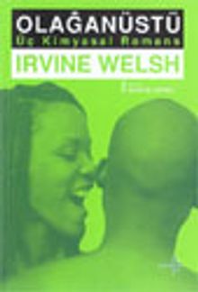 Olağanüstü / Üç Kimyasal Romans