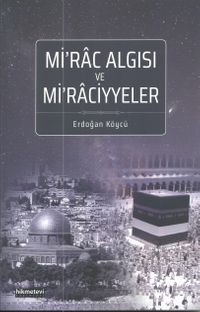 Mirac Algısı ve Miraciyyeler