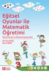 Eğitsel Oyunlar ile Matematik &Ouml;ğretimi & Okul &Ouml;ncesi ve İlkokul Kazanımları
