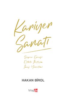 Kariyer Sanatı - Hakan Birol