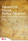 Yabancı Dil Olarak Türkçe Öğretimi & Politika, Program, Yöntem ve Öğretim