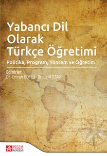 Yabancı Dil Olarak Türkçe Öğretimi & Politika, Program, Yöntem ve Öğretim