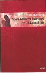 Kızların Gömülerek Öldürülmesi Ve Çok Kadınla Evlilik