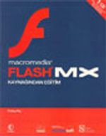 Macromedia Flash MX Kaynağından Eğitim