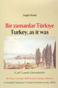 Bir Zamanlar Türkiye/ Turkey, As İt Was