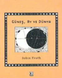 Güneş, Ay ve Dünya