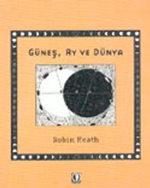 Güneş, Ay ve Dünya