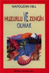 Huzurlu Ve Zengin Olmak