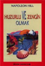Huzurlu Ve Zengin Olmak