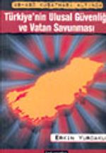 AB-ABD Kuşatması Altında Türkiye'nin Ulusal Güvenliği ve Vatan Savunması
