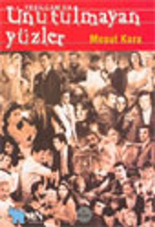 Yeşilçam'da Unutulmayan Yüzler
