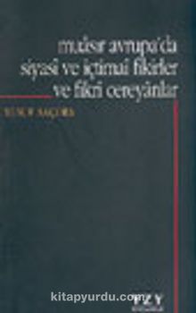 Muasır Avrupa'da Siyasi ve İçtimai Fikirler ve Fikri Cereyanlar - Yusuf Akçura